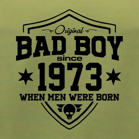 Bad boy since 1973