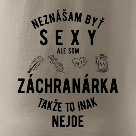 Neznášam byť sexy ale som záchranárka
