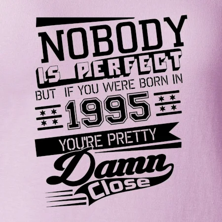 Nobody is perfect - 1995