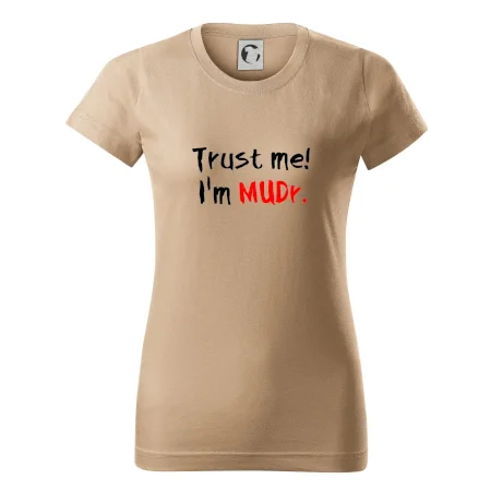 Trust me I´m  MUDr. / Ver mi som MUDR.