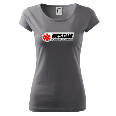 Rescue My Job Is To Help Your Ass Not Kiss It