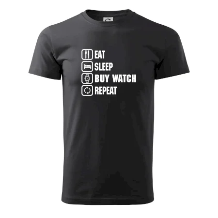 Eat Sleep Buy watch Repeat