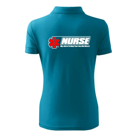 Nurse My Job Is To Save Your Ass Not Kiss It