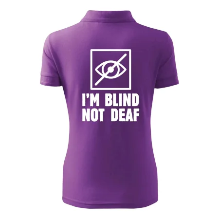 I'm blind not deaf