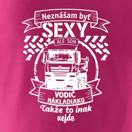 Neznášam byť sexy - Vodič nákladiaku