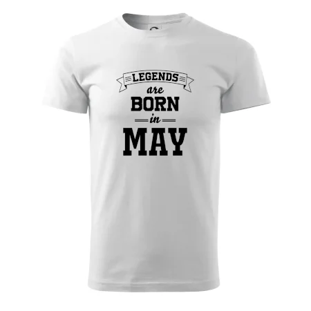 Legends are born in May