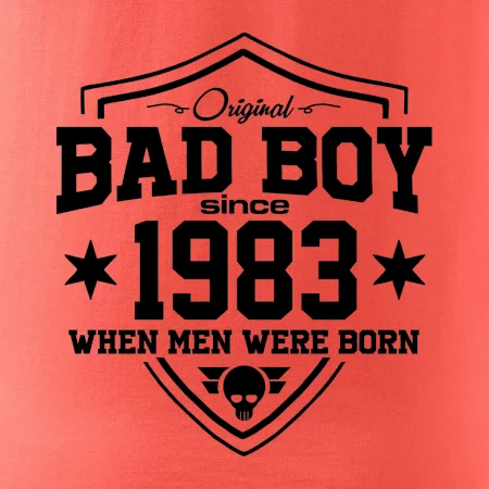 Bad boy since 1983