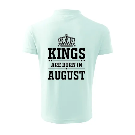 Kings are born in August