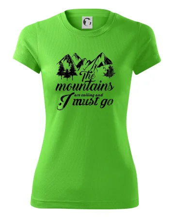 The mountains are calling and i must go