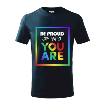 Be proud of who you are