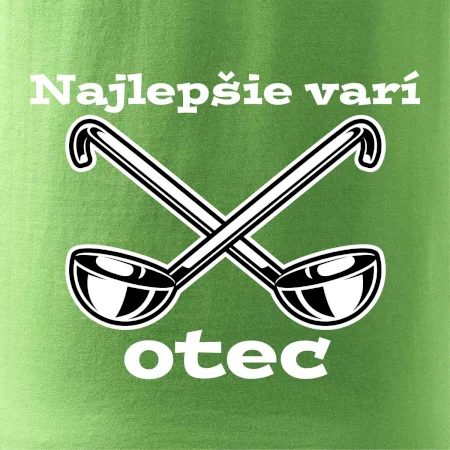 Najlepšie varí otec