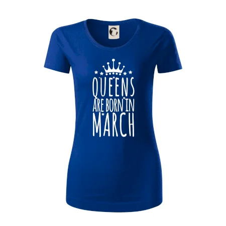 Queens are born in March