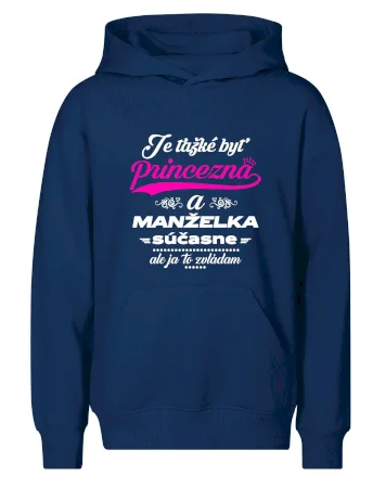 Je ťažké byť princezná manželka