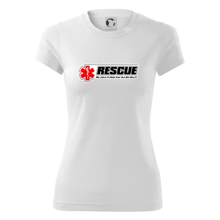Rescue My Job Is To Help Your Ass Not Kiss It