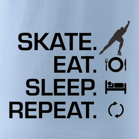 Eat sleep skate - ľadové korčuľovanie