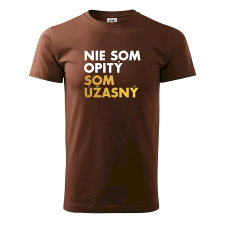 Nie som opitý som úžasný
