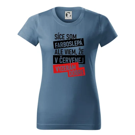 Síce som farboslepá, ale viem, že v červenej vyzerám dobre