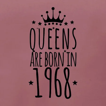 Queens are born in 1968