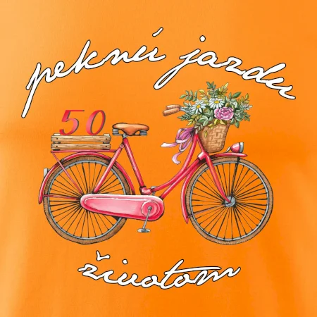 Peknú jazdu životom 50