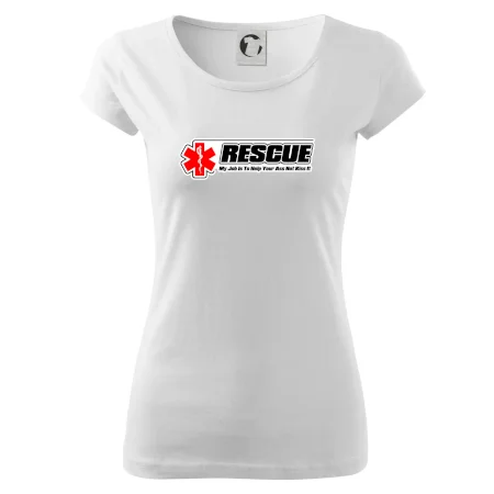 Rescue My Job Is To Help Your Ass Not Kiss It