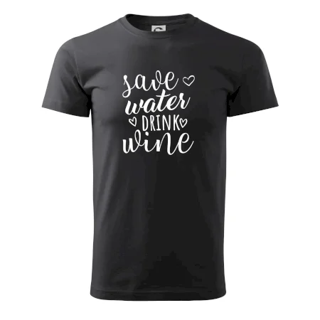 Save water drink wine