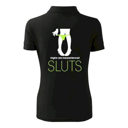 Sluts  virgins are inexperienced