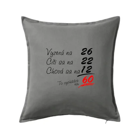 Vyzerá, cíti sa, chová sa - 60 rokov