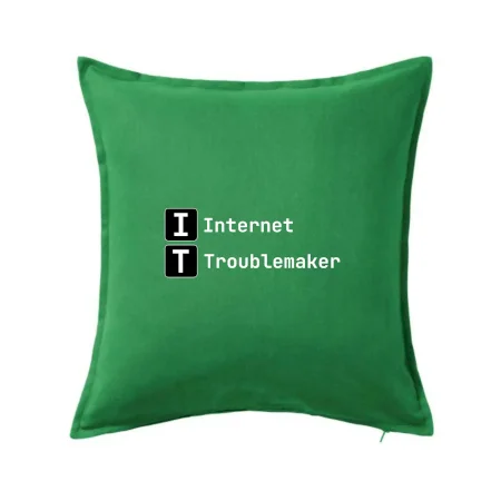 IT Nápis Internet Troublemaker