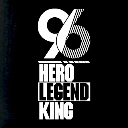 Hero, Legend, King / Queen 1996