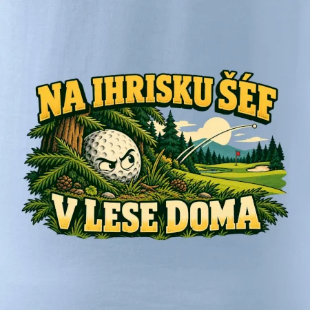 Na ihrisku šéf v lese doma