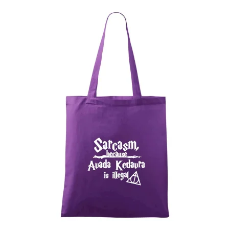 Harry - Sarcasm, because Avada Kedavra is illegal