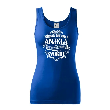 Požiadala som Boha o anjela a on mi poslal moju svokru