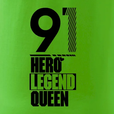 Hero, Legend, King / Queen 1991