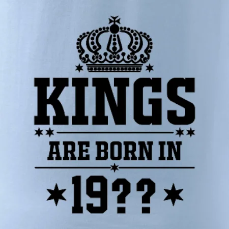 Kings are born in vlastný ročník