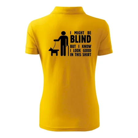 I might be blind