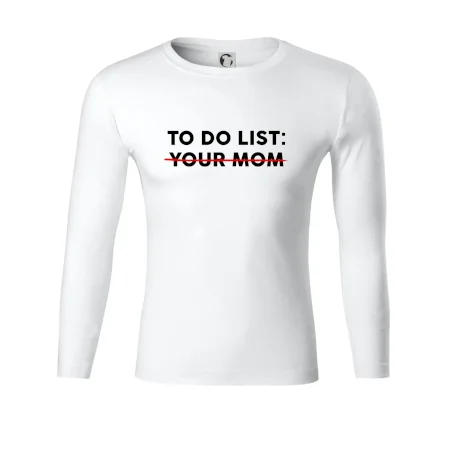 To do list: Your mom