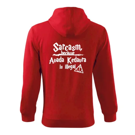 Harry - Sarcasm, because Avada Kedavra is illegal