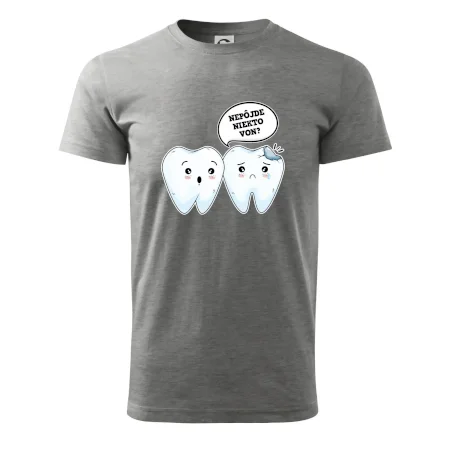 Nepôjde niekto von?