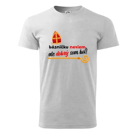 Básničku neviem, ale dobrý som bol!