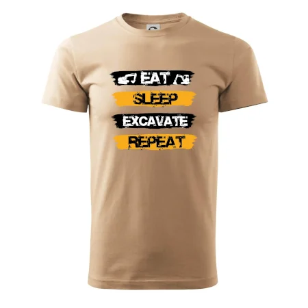 Eat Sleep Excavate Repeat