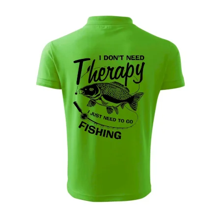 I dont need therapy - fishing