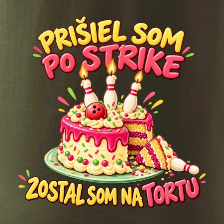 Prišiel som po strike zostal som na tortu