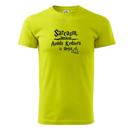 Harry - Sarcasm, because Avada Kedavra is illegal