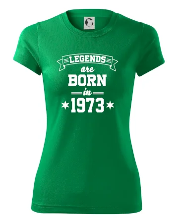 Legends are born in 1973