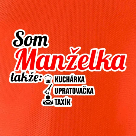 Som manželka takže...