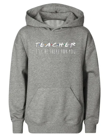 Teacher i'll be there for you