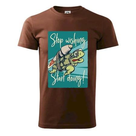 Stop wishing start doing korytnačka