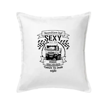 Neznášam byť sexy - Vodič nákladiaku