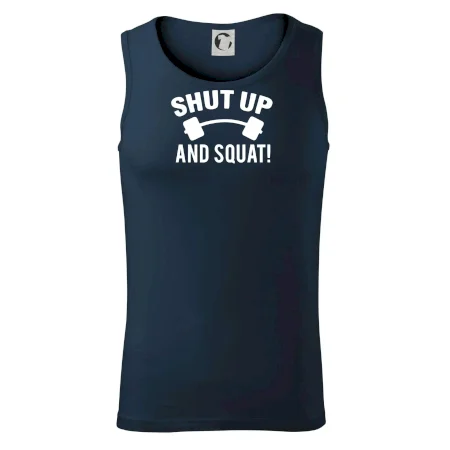 Shut up and squat