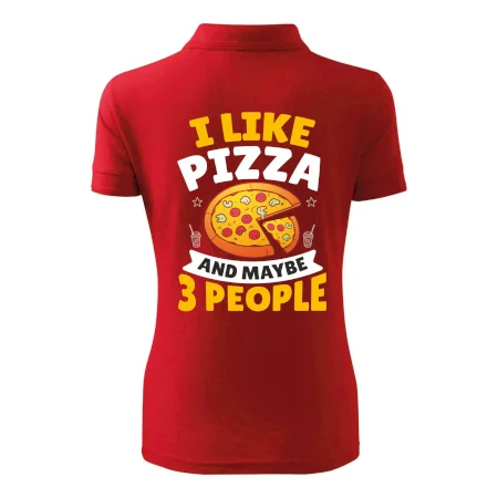 I like pizza and maybe 3 people